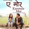 About A Mor Karonda Mor Song